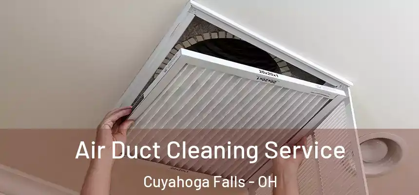 Air Duct Cleaning Service Cuyahoga Falls - OH