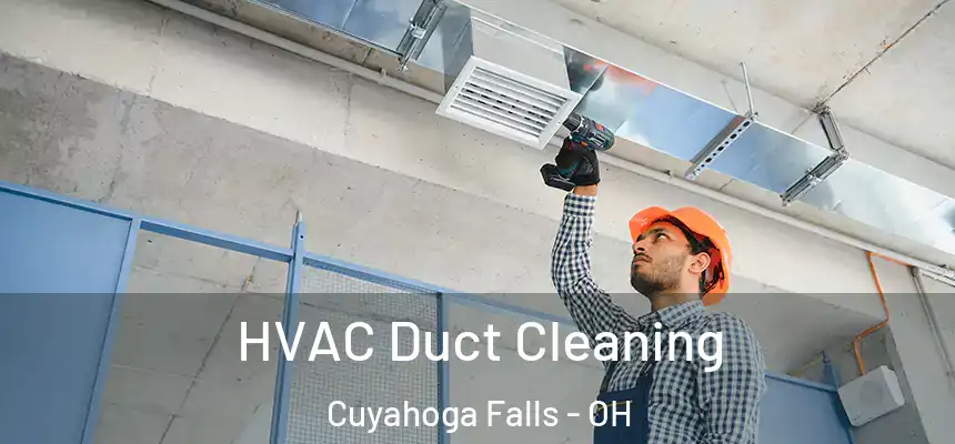  HVAC Duct Cleaning Cuyahoga Falls - OH