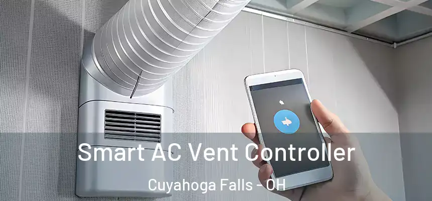Smart AC Vent Controller Cuyahoga Falls - OH
